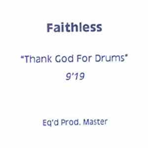 Faithless - Thank God For Drums flac download