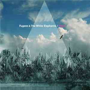 Fugenn & The White Elephants - Prays flac download