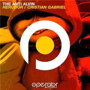 Herudor & Cristian Gabriel - The Anti Alvin flac download