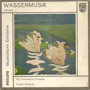 Händel, The Philadelphia Orchestra, Eugene Ormandy - Wassermusik flac download