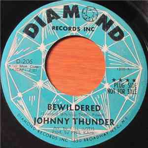 Johnny Thunder - Bewildered / Just Me And You flac download