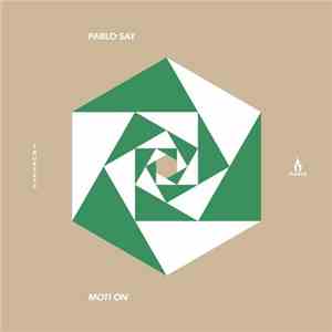 Pablo Say - Moti On flac download