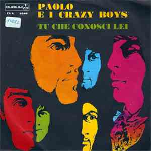 Paolo E I Crazy Boys - Tu Che Conosci Lei flac download
