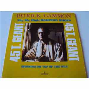 Patrick Gammon - (Fly Me High) Dancing Shoes / Spinning On Top Of The Hill flac download