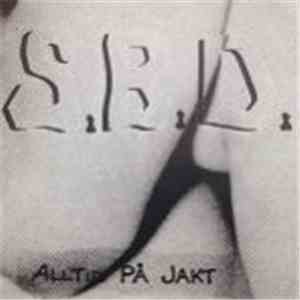 S.B.D. - Alltid På Jakt flac download
