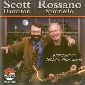 Scott Hamilton, Rossano Sportiello - Midnight At Nola's Penthouse flac download