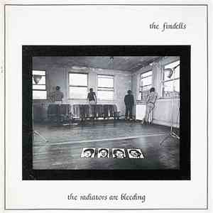 The Findells - The Radiators Are Bleeding flac download