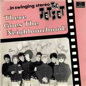 The Jetset  - There Goes The Neighbourhood! flac download