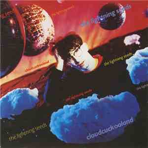 The Lightning Seeds - Cloudcuckooland flac download