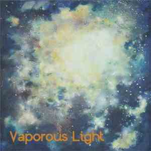 Vaporous Light - Vaporous Light flac download