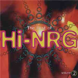 Various - The Best Of Hi-NRG Volume 2 flac download
