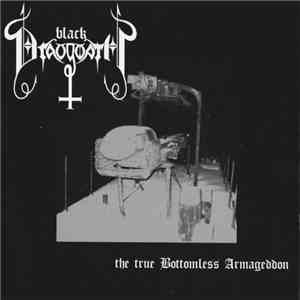 Black Draugwath - The True Bottomless Armageddon flac download