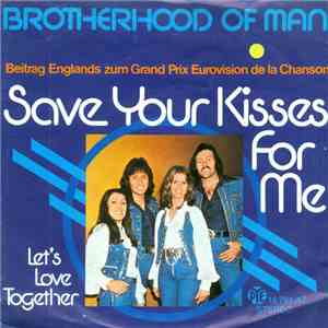 Brotherhood Of Man - Save Your Kisses For Me flac download