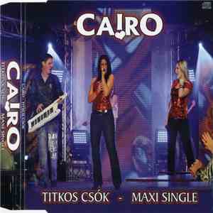 Cairo  - Titkos Csók flac download