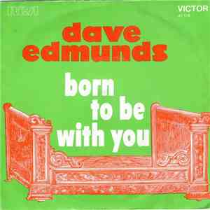 Dave Edmunds - Born To Be With You flac download