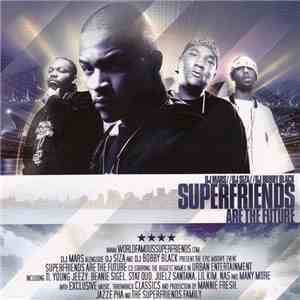 DJ Mars  & DJ Siza & DJ Bobby Black - Superfriends Are The Future flac download
