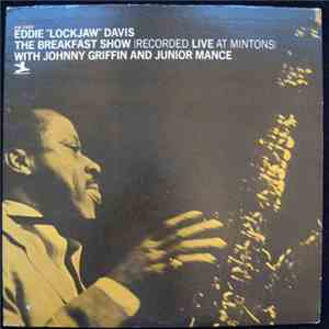 Eddie "Lockjaw" Davis With Johnny Griffin And Junior Mance - The Breakfast Show (Recorded Live At Mintons) flac download