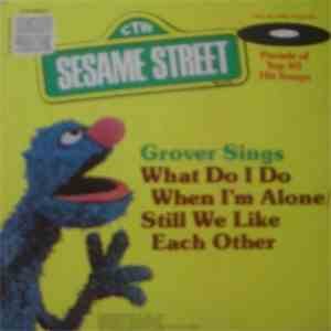 Grover  - What Do I Do When I'm Alone / Still We Like Each Other flac download