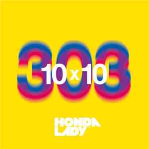 Hondalady - 10x10 flac download