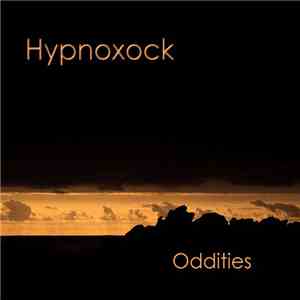 Hypnoxock - Oddities flac download