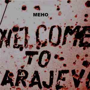 Meho - Welcome to Sarajevo flac download