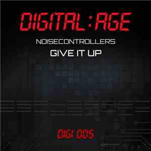 Noisecontrollers - Give It Up flac download