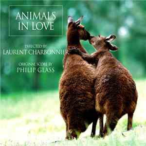 Philip Glass - Animals In Love flac download