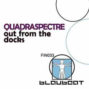 Quadraspectre - Out From The Docks flac download