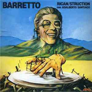 Ray Barretto - Rican Struction flac download