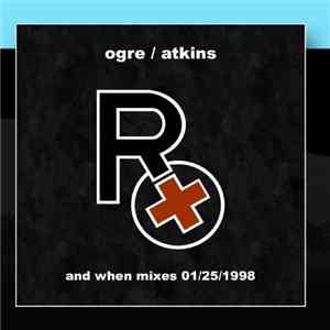 Rx  - And When Mixes 10/27/1997 flac download
