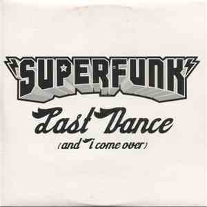 Superfunk - Last Dance (And I Come Over) flac download