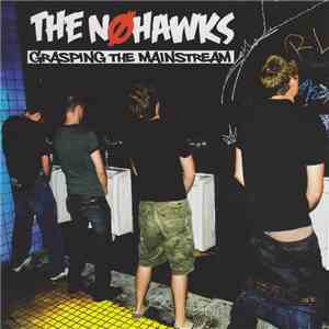 The Nohawks - Grasping The Mainstream flac download