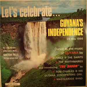 Various - Let's Celebrate Guyana's Independence (26 May 1966) flac download