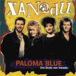 Xanadu  - Paloma Blue - Das Beste Von Xanadu flac download