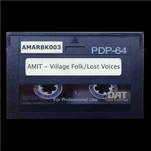 Amit - Village Folk / Lost Voices flac download