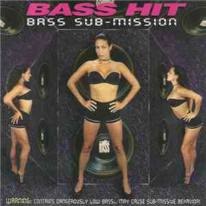 Bass Hit  - Bass Sub-Mission flac download