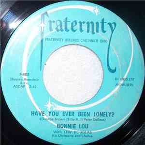 Bonnie Lou - Have You Ever Been Lonely? / No One Ever Lost More flac download