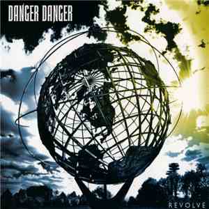 Danger Danger - Revolve flac download