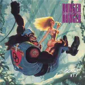 Danger Danger - Screw It! flac download