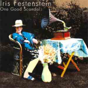 Iris Festenstein - One Good Scandal flac download