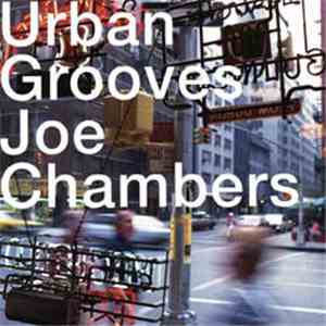 Joe Chambers - Urban Grooves flac download