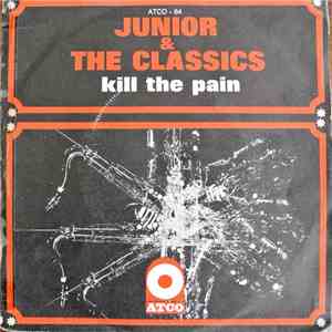Junior & The Classics - Kill The Pain flac download