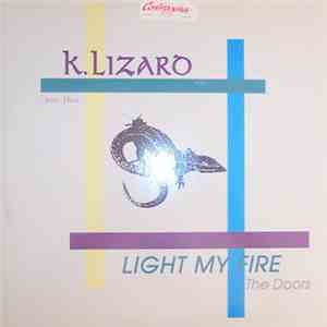 K. Lizard - Light My Fire flac download