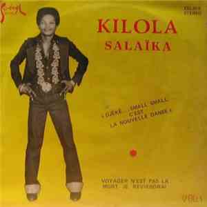 Kilola Salaïka - Vol. 1 - "Djêkê... Small Small... C'Est La Nouvelle Danse" flac download