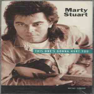 Marty Stuart - This One's Gonna Hurt You flac download