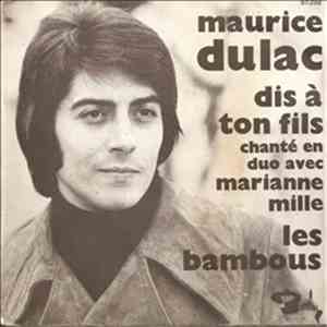 Maurice Dulac - Dis A Ton Fils flac download