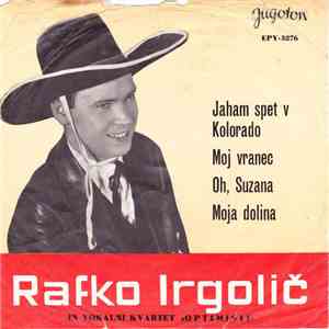 Rafko Irgolič - Jaham Spet V Kolorado flac download