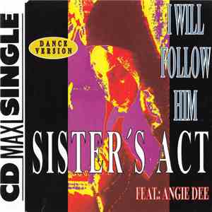 Sister's Act Feat.: Angie Dee - I Will Follow Him flac download