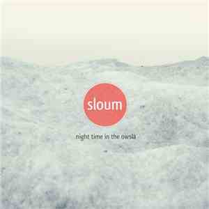 Sloum - Night Time In The Owsla flac download