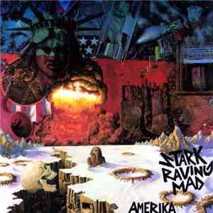 Stark Raving Mad - Amerika flac download